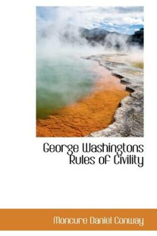 Cover of George Washingtons Rules of Civility