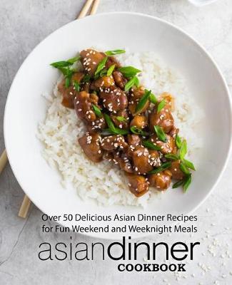 Book cover for Asian Dinner Cookbook