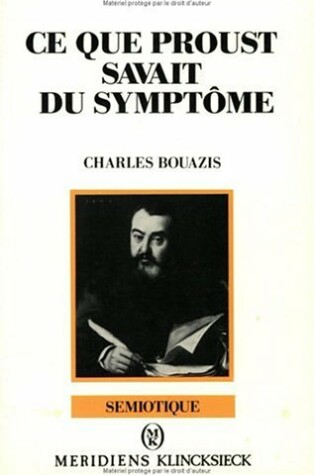 Cover of Ce Que Proust Savait Du Symptome