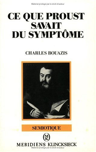 Cover of Ce Que Proust Savait Du Symptome