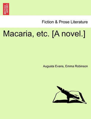 Book cover for Macaria, Etc. [A Novel.]