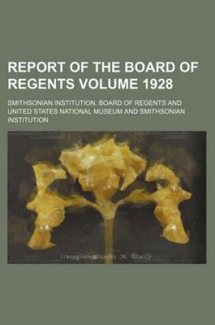 Cover of Report of the Board of Regents Volume 1928