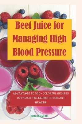 Book cover for Beet Juice for Managing High blood pressure