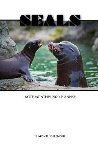 Cover of Seals Note Monthly 2020 Planner 12 Month Calendar