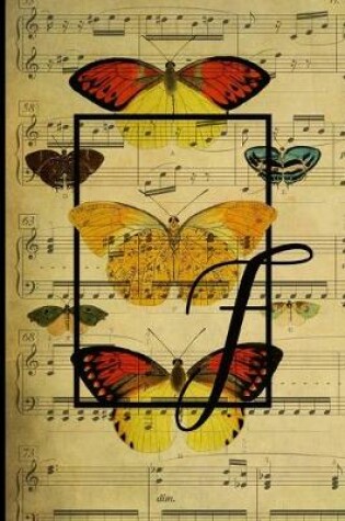 Cover of Letter "F" - Monogram Butterfly Music Journal - Blank Score Sheets