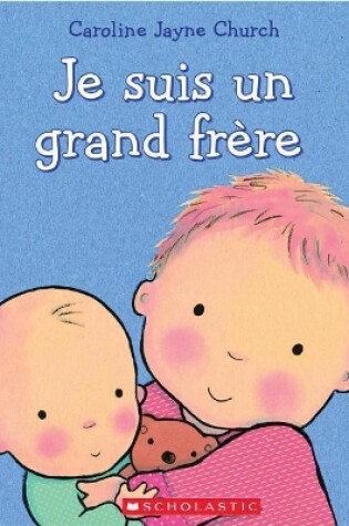 Cover of Je Suis Un Grand Fr�re