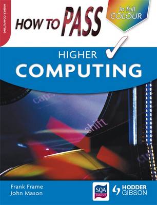 Book cover for How to Pass Higher Computing Colour Edition