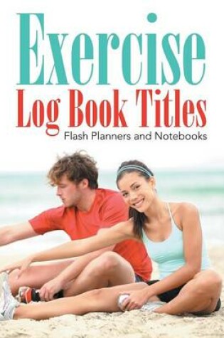 Cover of Exercise Log Book Titles