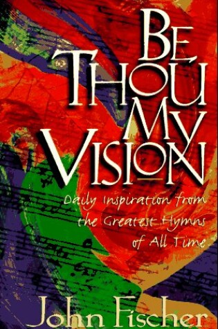 Cover of Be Thou My Vision