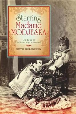 Book cover for Starring Madame Modjeska Starring Madame Modjeska