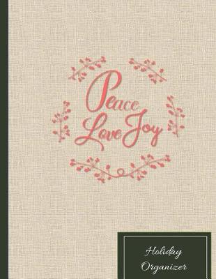 Book cover for Peace Love Joy Holiday Organizer