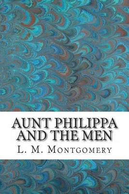 Book cover for Aunt Philippa and the Men
