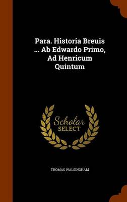 Book cover for Para. Historia Breuis ... AB Edwardo Primo, Ad Henricum Quintum