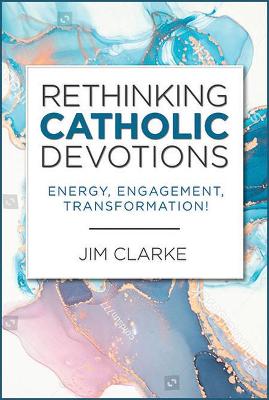 Book cover for Rethinking Catholic Devotions