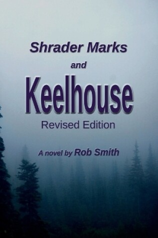 Cover of Shrader Marks and Keelhouse