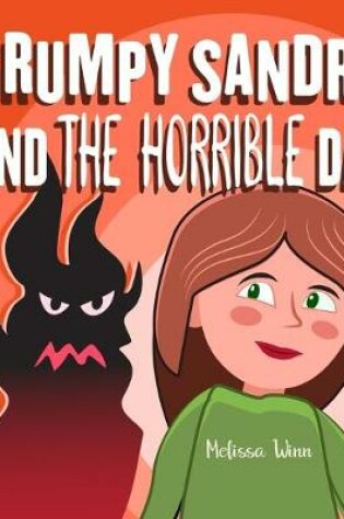Cover of Grumpy Sandra And The Horrible Day