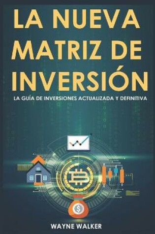 Cover of La Nueva Matriz de Inversi�n