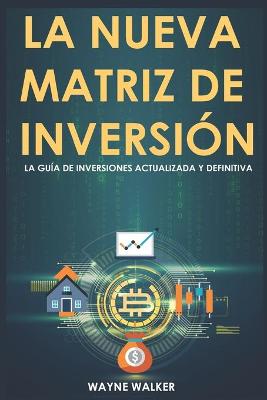 Book cover for La Nueva Matriz de Inversi�n