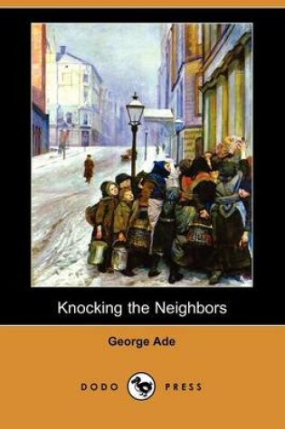 Cover of Knocking the Neighbors (Dodo Press)