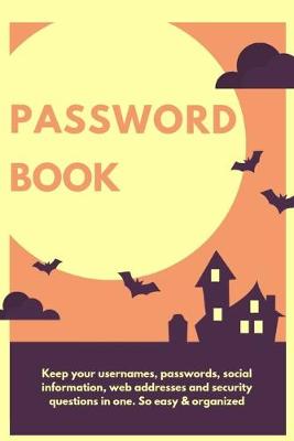 Book cover for Password Book in Halloween Theme 6"X 9"