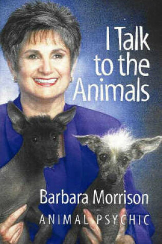 Cover of I Talk to the Animals