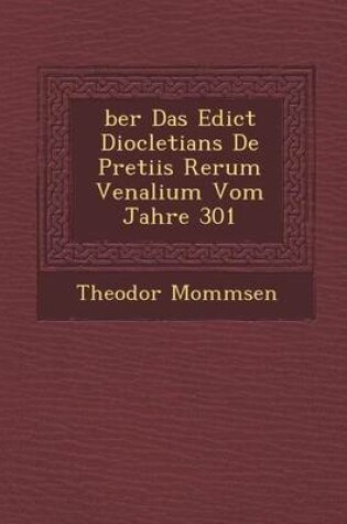 Cover of Ber Das Edict Diocletians de Pretiis Rerum Venalium Vom Jahre 301