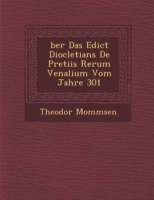 Book cover for Ber Das Edict Diocletians de Pretiis Rerum Venalium Vom Jahre 301