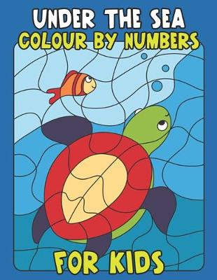 Book cover for Under the sea colour by numbers for kids