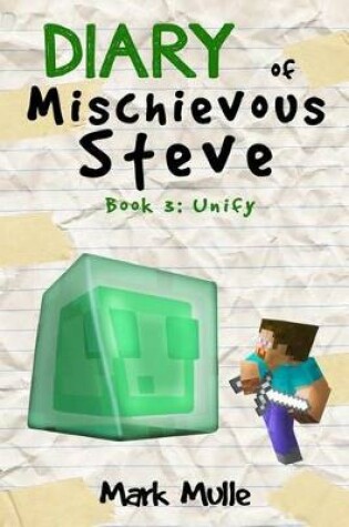 Cover of Diary of a Mischievous Steve (Book 3)