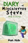 Book cover for Diary of a Mischievous Steve (Book 3)