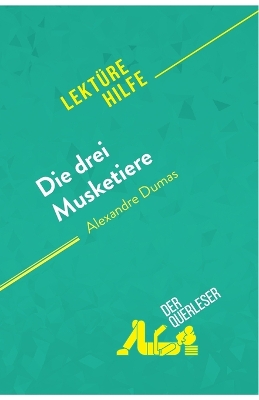 Book cover for Die drei Musketiere von Alexandre Dumas (Lektürehilfe)