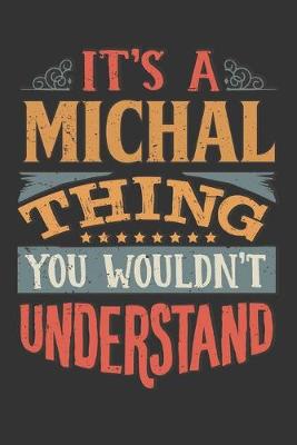 Book cover for Its A Michal Thing You Wouldnt Understand