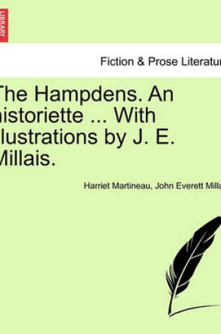 Cover of The Hampdens. an Historiette ... with Illustrations by J. E. Millais.