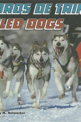 Cover of Perros de Trineo/Sled Dogs
