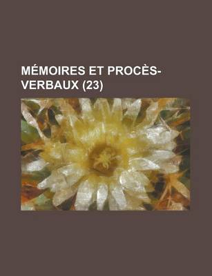 Book cover for Memoires Et Proces-Verbaux (23)