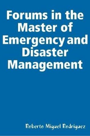 Cover of Forums in the Master of Emergency and Disaster Management