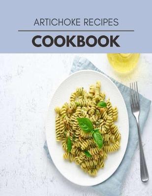 Book cover for Artichoke Recipes Cookbook