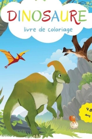 Cover of Dinosaures Livre de Coloriage pour Enfants