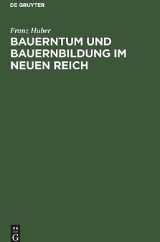 Cover of Bauerntum und Bauernbildung im Neuen Reich