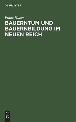 Book cover for Bauerntum und Bauernbildung im Neuen Reich