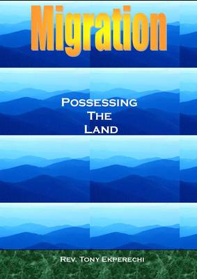 Book cover for Migration, Possessing the Land