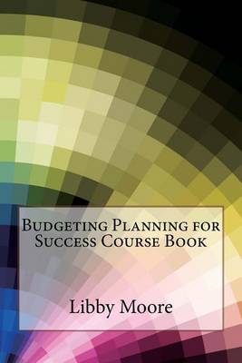 Book cover for Budgeting Planning for Success Course Book