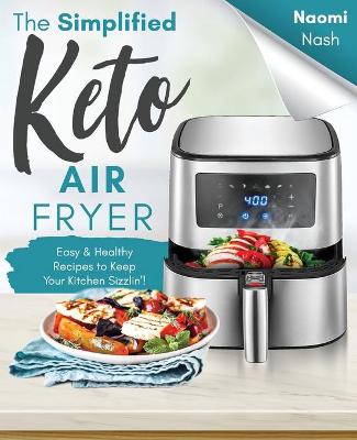 Book cover for The Simplified Keto Air-Fryer Cookbook