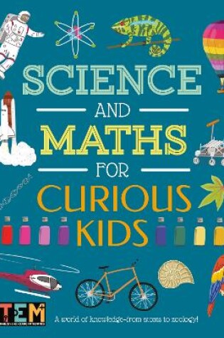 Cover of Science and Maths for Curious Kids