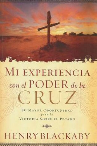 Cover of Mi Experiencia Con el Poder de la Cruz