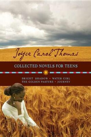 Cover of Joyce Carol Thomas: Collected Novels for Teens