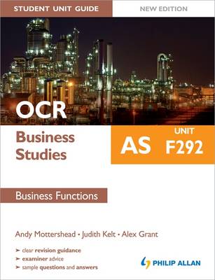 Book cover for OCR AS Business Studies Student Unit Guide: Unit F292 Business Functions