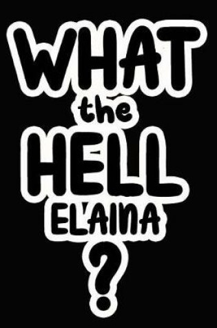 Cover of What the Hell Elaina?
