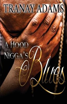 Book cover for A Hood Nigga's Blues