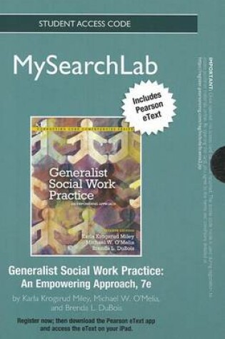 Cover of MyLab Search with Pearson eText -- Standalone Access Card -- for Generalist Social Work Practice